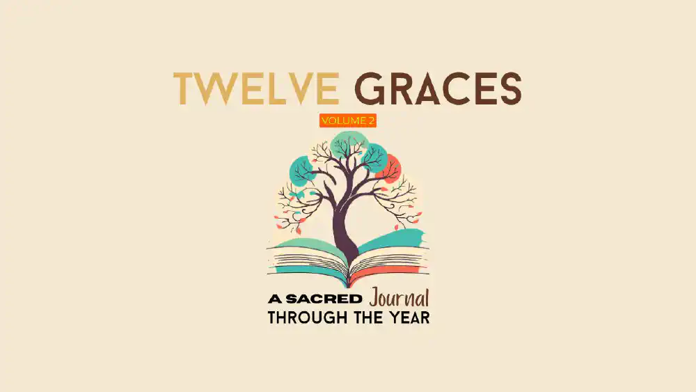 Twelve Graces – Volume 2: Fruits of Grace